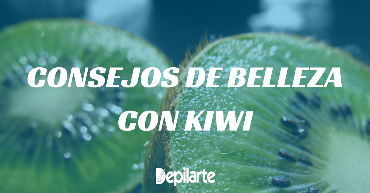 Consejos de Belleza con Kiwi